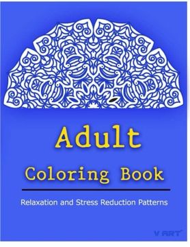 portada Adult Coloring Book: Coloring Books for Adults Relaxation : Relaxation & Stress Relieving Patterns (Volume 10)