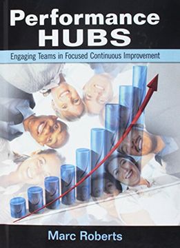 portada Performance Hubs: Engaging Teams in Focused Continuous Improvement (en Inglés)