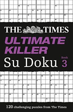 portada The Times Ultimate Killer Su Doku Book 3: 120 Challenging Puzzles from the Times (en Inglés)