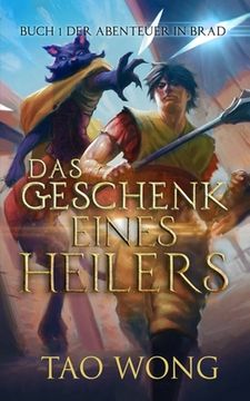 portada Das Geschenk eines Heilers: Buch 1 der Abenteuer in Brad (in German)