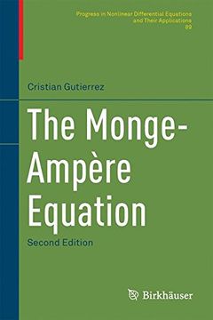portada The Monge-Ampère Equation (Progress in Nonlinear Differential Equations and Their Applications)