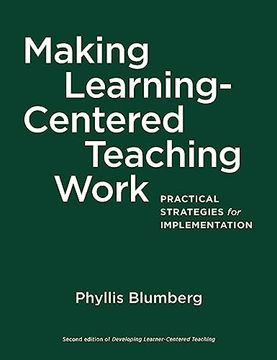 portada Making Learning-Centered Teaching Work: Practical Strategies for Implementation (en Inglés)