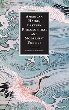 portada American Haiku, Eastern Philosophies, and Modernist Poetics (en Inglés)