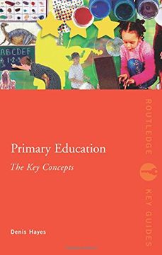 portada Primary Education: The key Concepts (Routledge key Guides) (en Inglés)