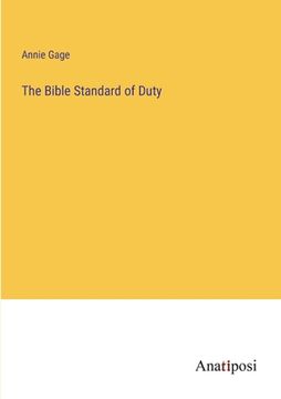 portada The Bible Standard of Duty (en Inglés)