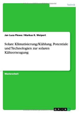 portada Solare Klimatisierung/Kuhlung. Potentiale Und Technologien Zur Solaren Kalteerzeugung (German Edition)