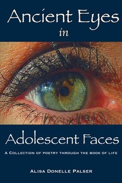 portada Ancient Eyes in Adolescent Faces (en Inglés)
