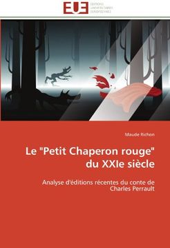 portada Le "Petit Chaperon Rouge" Du Xxie Siecle