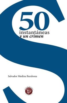 portada 50 instantaneas y un crimen (Spanish Edition)