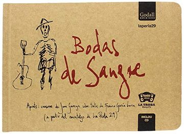 portada Bodas de Sangre: Apunts i Cançons de Joan Garriga Sobre Textos de Federico García Lorca (a Partir del Muntatge de la Perla 29) 