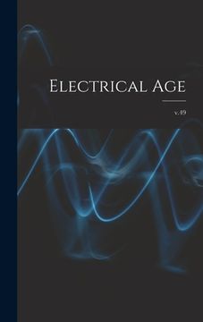 portada Electrical Age [microform]; v.49 (en Inglés)