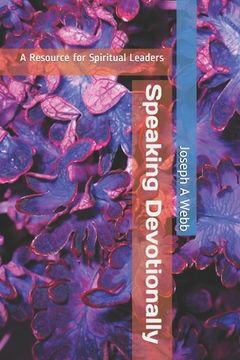 portada Speaking Devotionally: A Resource for Spiritual leaders (en Inglés)