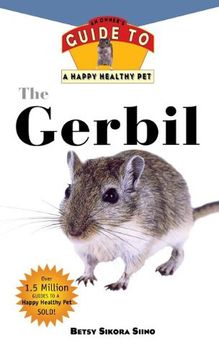 portada Gerbil: An Owner's Guide to a Happy Healthy pet (Your Happy Healthy p) (en Inglés)