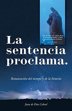 portada La Sentencia Proclama. Restauración del Tiempo y de la Historia (in Spanish)