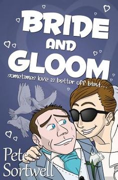 portada Bride And Gloom: sometimes love is better off blind (en Inglés)