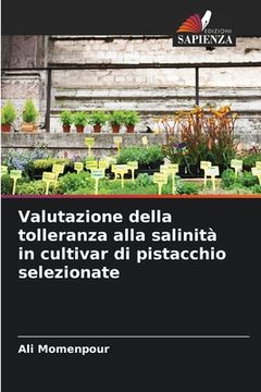 portada Valutazione della tolleranza alla salinità in cultivar di pistacchio selezionate (in Italian)