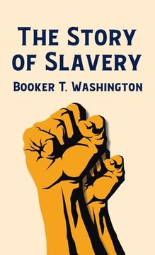 portada Story Of Slavery Hardcover (en Inglés)