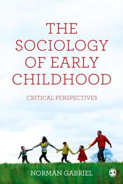 portada The Sociology of Early Childhood: Critical Perspectives (en Inglés)