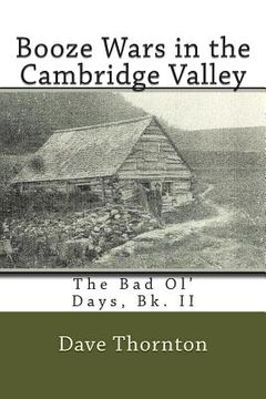 portada Booze Wars in the Cambridge Valley: The Bad Ol' Days, Bk. II
