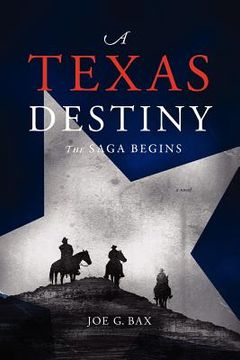 portada a texas destiny: the saga begins (en Inglés)