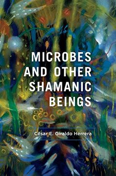 portada Microbes and Other Shamanic Beings 