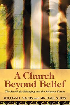 portada A Church Beyond Belief: The Search for Belonging and the Religious Future (en Inglés)