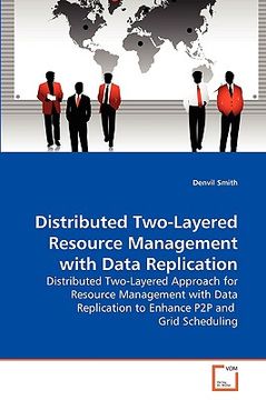 portada distributed two-layered resource management with data replication (en Inglés)