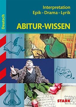 portada Abitur-Wissen - Deutsch Interpretation Epik - Drama - Lyrik: Lyrik - Epik - Drama (en Alemán)