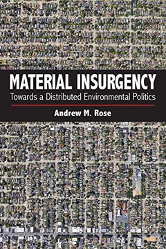 portada Material Insurgency: Towards a Distributed Environmental Politics (Suny Series in new Political Science) 