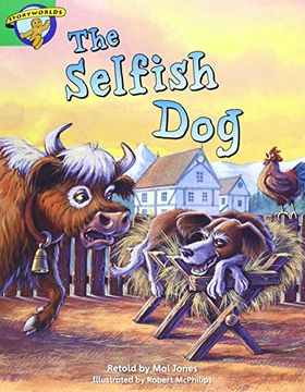 portada Literacy Edition Storyworlds Stage 3: Selfish Dog