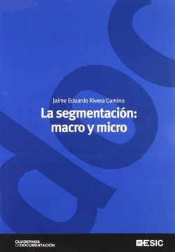 portada La Segmentación: Macro y Micro (Cuadernos de Documentación)