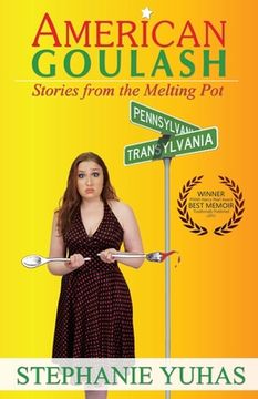 portada American Goulash: Tales from the Melting Pot