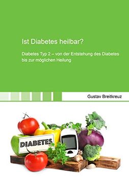 portada Ist Diabetes Heilbar? Diabetes typ 2? Von der Entstehung des Diabetes bis zur Möglichen Heilung (Gesundheitswissenschaften) (in German)