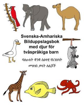 portada Svenska-Amhariska Bilduppslagsbok med djur för tvåspråkiga barn (en Sueco)