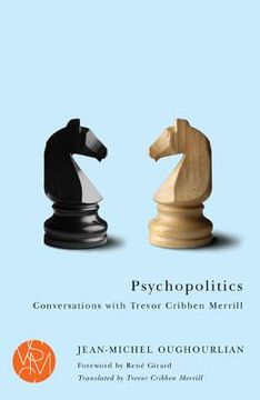 portada Psychopolitics: Conversations with Trevor Cribben Merrill (en Inglés)