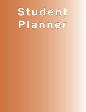 portada Burnt Orange Planner, Agenda, Organizer for STUDENTS, (undated) large 8.5 x 11, Weekly View, Monthly View, Yearly View (in English)