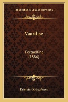 portada Vaardise: Fortaelling (1886) (en Danés)