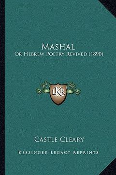 portada mashal: or hebrew poetry revived (1890) (en Inglés)