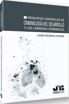 portada Principios Generales de Criminología del Desarrollo y las Carreras Criminales