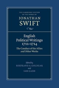 portada English Political Writings 1711Â "1714: 'the Conduct of the Allies' and Other Works (The Cambridge Edition of the Works of Jonathan Swift) (en Inglés)