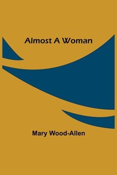 portada Almost A Woman (en Inglés)