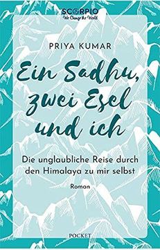 portada Ein Sadhu, Zwei Esel und Ich: Die Unglaubliche Reise Durch den Himalaya zu mir Selbst (en Alemán)