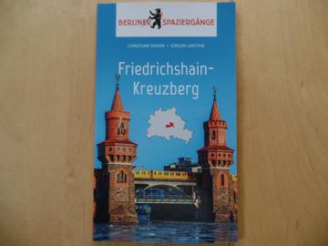 portada Friedrichshain-Kreuzberg: Berliner Spaziergänge. Berliner Spaziergänge. (in German)