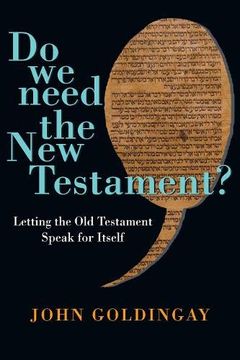 portada Do we Need the new Testament? Letting the old Testament Speak for Itself 