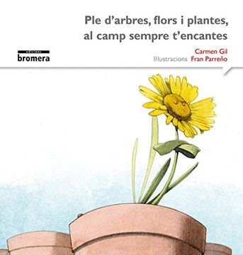 portada Ple D'arbres, Flors i Plantes, al Camp Sempre T'encantes (in Catalá)