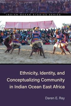 portada Ethnicity, Identity, and Conceptualizing Community in Indian Ocean East Africa (en Inglés)