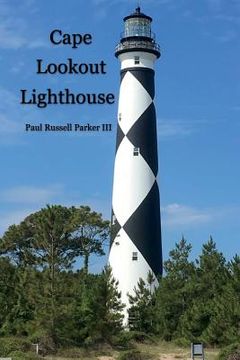 portada Cape Lookout Lighthouse (in English)