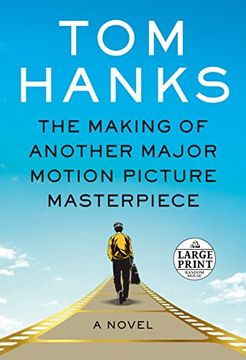portada The Making of Another Major Motion Picture Masterpiece: A Novel (Random House Large Print) 