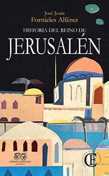 portada Historia del Reino de Jerusalén (Casa Europa)