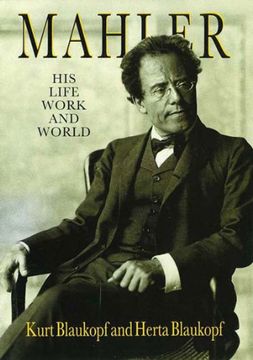 portada Mahler: His Life, Work and World